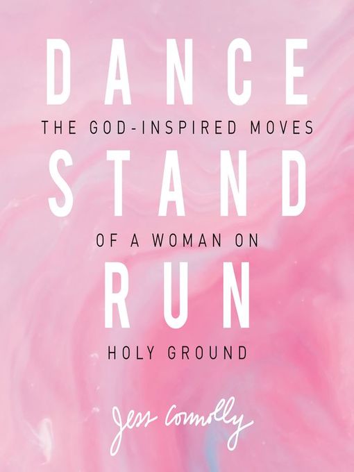 Title details for Dance, Stand, Run by Jess Connolly - Available